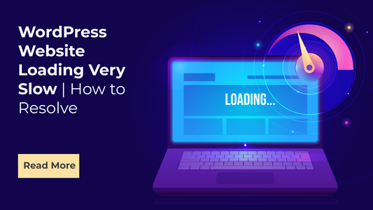 WordPress Website Loading Very Slow | How to Resolve